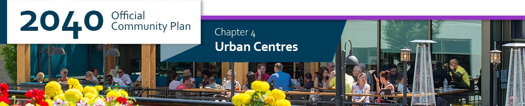 2040 OCP - Chapter 4 - Urban Centres chapter header, image of businesses in Landmark area