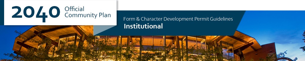 2040 OCP - Form and Character Guidelines - Institutional Chapter Header, image of Public Library in Kelowna