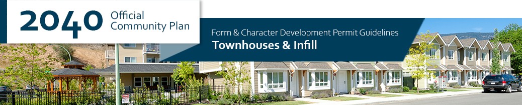 2040 OCP - Form and Character Guidelines - Townhouses and Infill - Chapter Header, image of townhouses in Kelowna