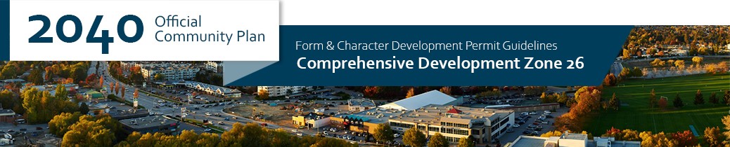 2040 OCP - Form and Character Guidelines - Comprehensive Zone 26 Chapter Header, image of Harvey Avenue in Kelowna